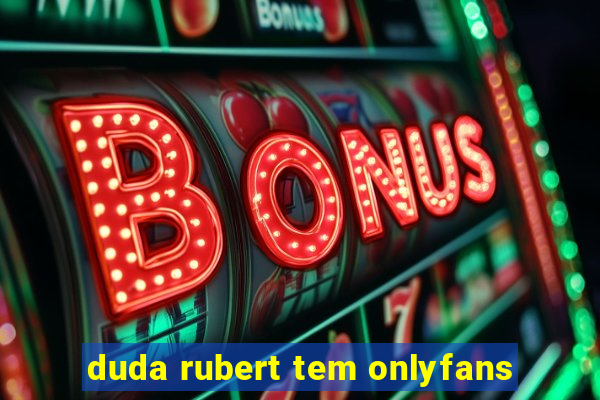 duda rubert tem onlyfans